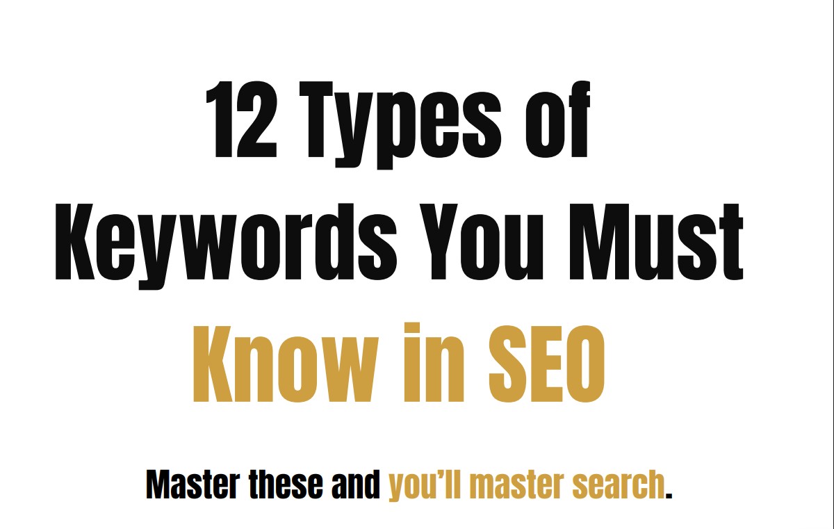 12 SEO Keyword Types You Must Master in 2025